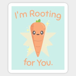 I'm Rooting for You Carrot Sticker